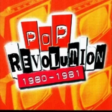 Pop Revolution: 1980–1981 by Various Artists - album cover
