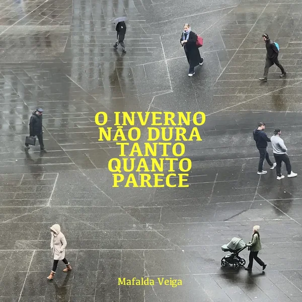 O inverno não dura tanto quanto parece