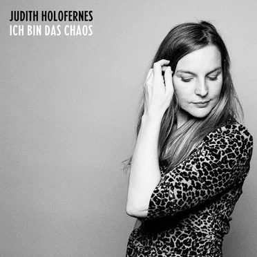 Ich bin das Chaos by Judith Holofernes - album cover