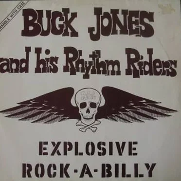 Explosive Rock-A-Billy by Buck Jones & His Rhythm Riders - album cover