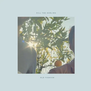 Old Fashion by Kill the Darling - album cover