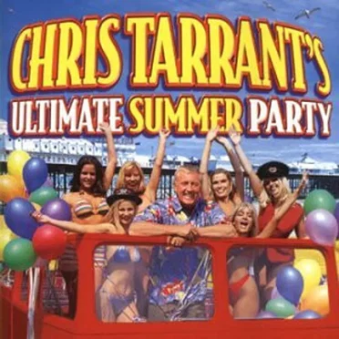 Chris Tarrant's Ultimate Summer Party by Various Artists - album cover