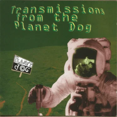 Transmissions From The Planet Dog by Various Artists - album cover
