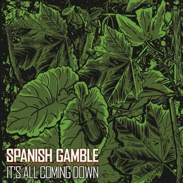 It’s All Coming Down by Spanish Gamble - album cover