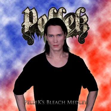 PelleK’s Bleach Medley