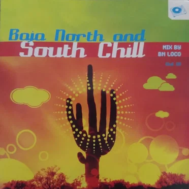 Baja North and South Chill by BN Loco - album cover