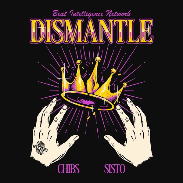 DISMANTLE