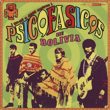 Psicofásicos de Bolivia: Go-Gó a 4000 metros! by Various Artists - album cover