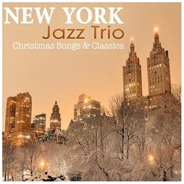 Christmas Songs & Classics by New York Jazz Trio - album cover