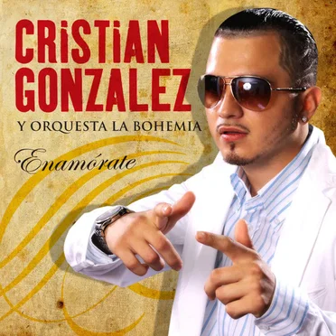 Enamorate by Cristian Gonzalez y Orquesta la Bohemia - album cover