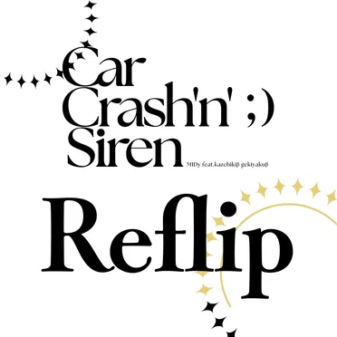 CarCrash'n'Siren Reflip by MIDy - album cover