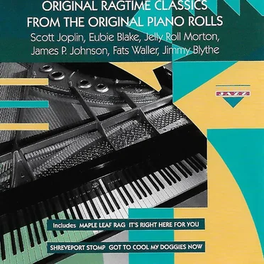 Original Ragtime Classics From the Original Piano Rolls by Various Artists - album cover
