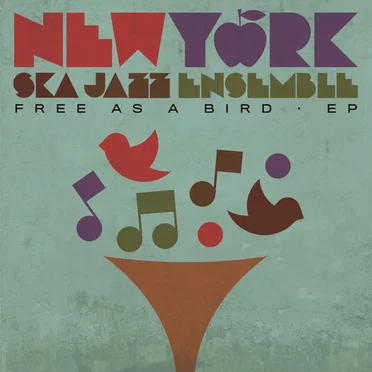 Free As A Bird by New York Ska-Jazz Ensemble - album cover