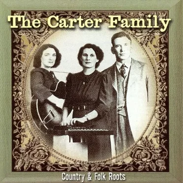 Country & Folk Roots by The Carter Family - album cover