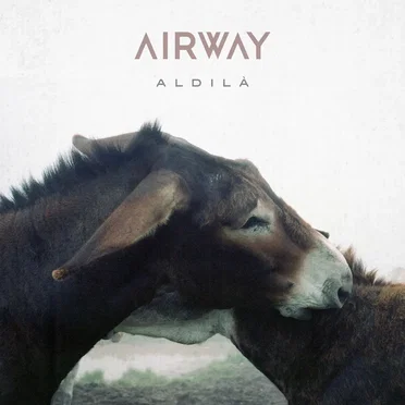 Aldilà by Airway - album cover