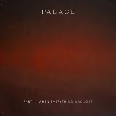 Part I – When Everything Was Lost