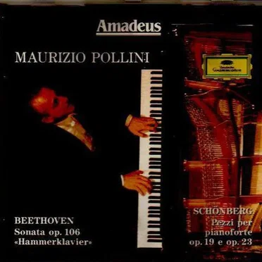 Beethoven: Sonata, op. 106 «Hammerklavier» / Schönberg: Pezzi per pianoforte, op. 19 e op. 23