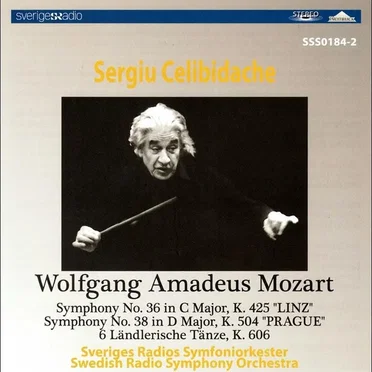 Symphony no. 36 in C major. K. 425 "Linz" / Symphony no. 38 in D major, K. 504 "Prague" / 6 Ländrerische Tänze, K. 606