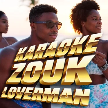 Karaoke Zouk Loverman