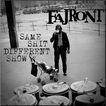 Same Shit Diferent Show by Fajront - album cover