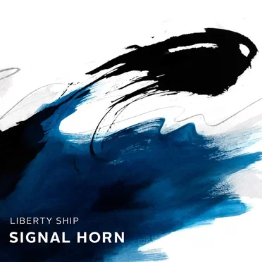 Signal Horn by Liberty Ship - album cover