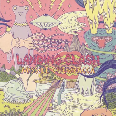 LANDING CLASH by MISSILE CHEWBACCA - album cover