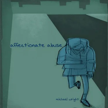 Affectionate Abuse