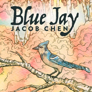 Blue Jay by Jacob Chen - album cover