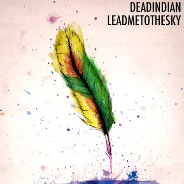 Lead Me to the Sky by Dead Indian - album cover