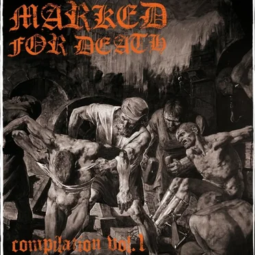 Marked for Death: Compilation Vol. 1 by Various Artists - album cover