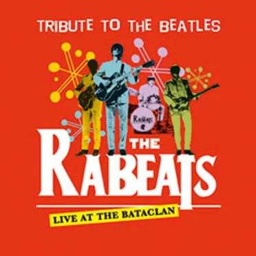 LIVE AT THE BATACLAN by The Rabeats - album cover