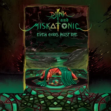 Even Gods Must Die by Djinn and Miskatonic - album cover