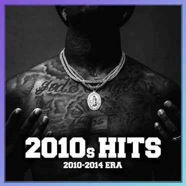 2010s RAP HITS : 2010 - 2014 Era by Various Artists - album cover