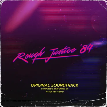 Rough Justice: '84 Original Soundtrack