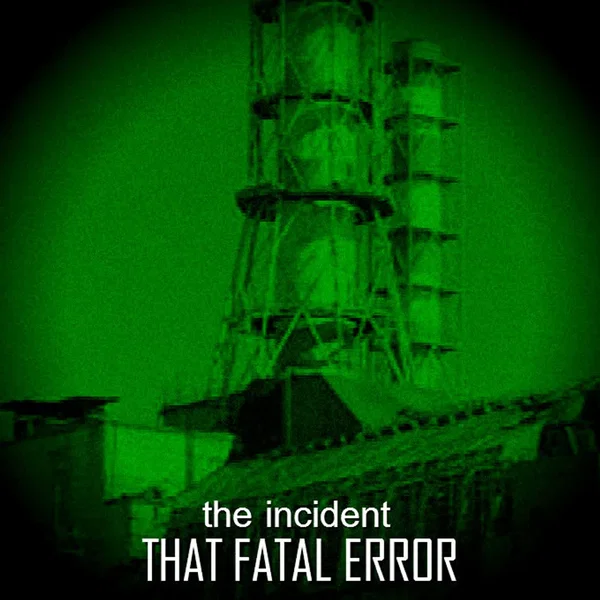 The Incident