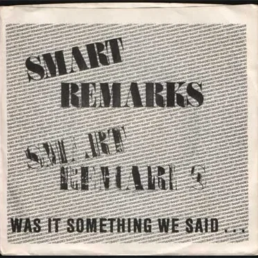 Was It Something We Said… by Smart Remarks - album cover
