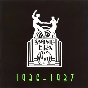 The Swing Era 1936 - 1937 by Various Artists - album cover