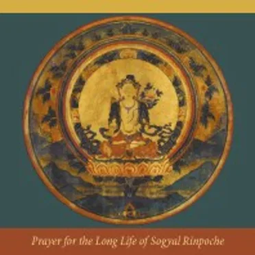 Prayer for the Long Life of Sogyal Rinpoche