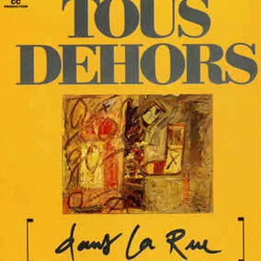 Dans la rue by Tous dehors - album cover