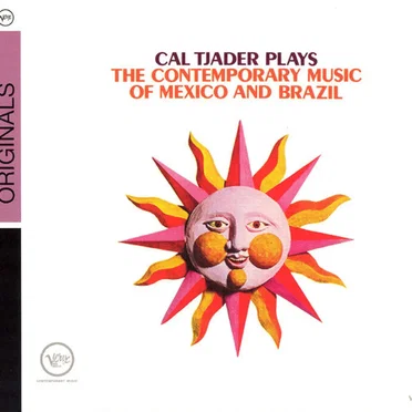 Cal Tjader Plays the Contemporary Music of Mexico and Brazil