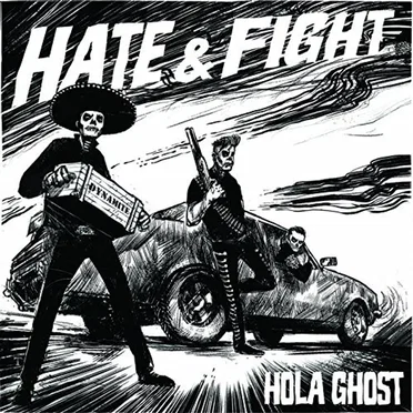 Hate & Fight by Hola Ghost - album cover