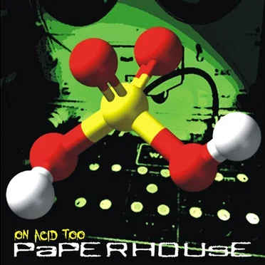 On Acid Too by Paperhouse - album cover
