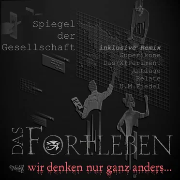 Spiegel der Gesellschaft by Das Fortleben - album cover