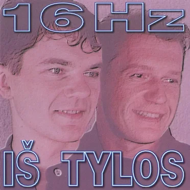 Iš tylos by 16 Hz - album cover