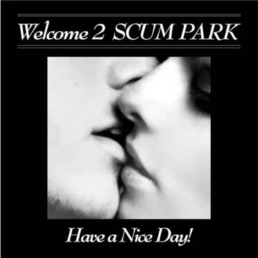 Welcome 2 SCUM PARK by Have a Nice Day! - album cover