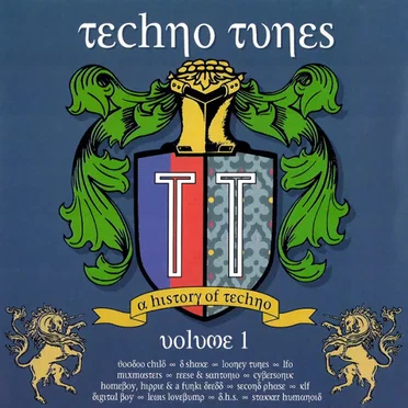 Techno Tunes: A History of Techno, Volume 1 by Various Artists - album cover