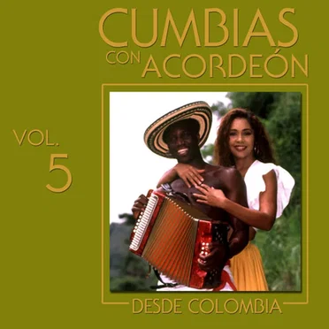 Cumbias con acordeón desde Colombia, vol. 5 by Various Artists - album cover