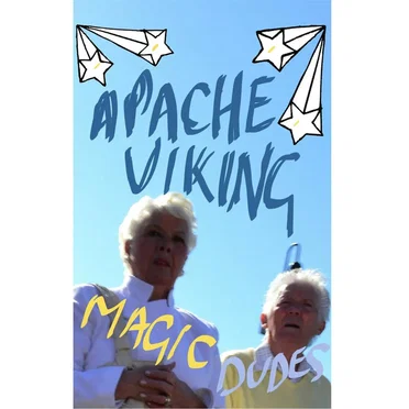 Magic Dudes by Apache Viking - album cover
