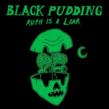 Ruth is a Liar by Black Pudding - album cover