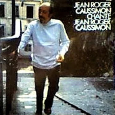 Jean‐Roger Caussimon chante Jean‐Roger Caussimon